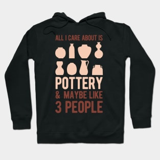 Pottery Lover Funny Gift Hoodie